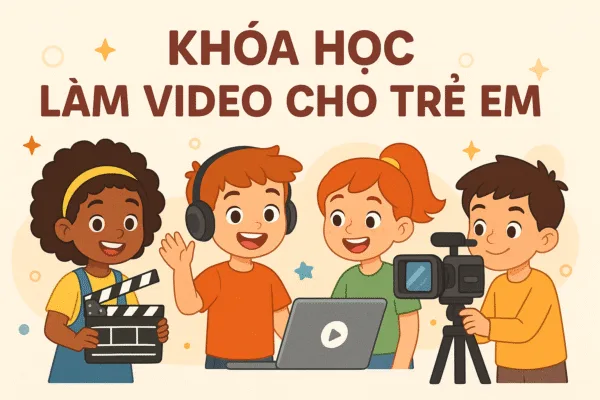 khoa-hoc-lam-video-cho-tre-em-1